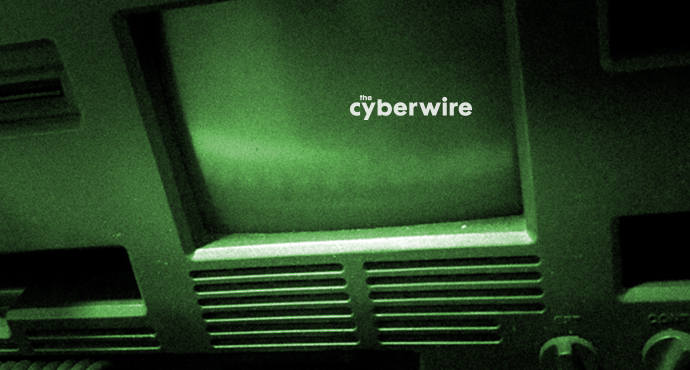 The CyberWire Daily Podcast 2.7.17
