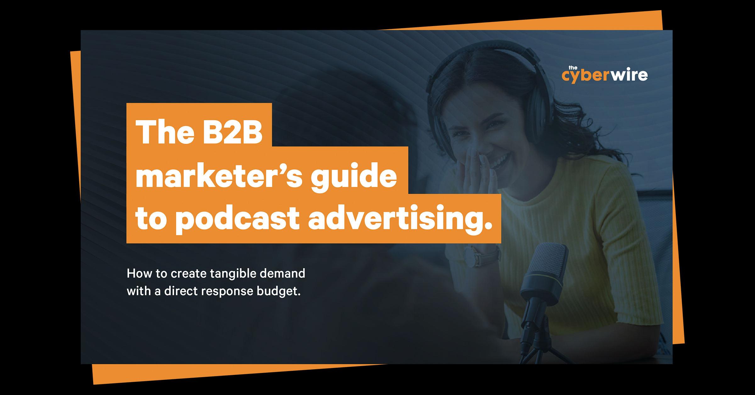 New guide helps B2B marketers take advantage of rapidly emerging opportunities in podcast advertising.