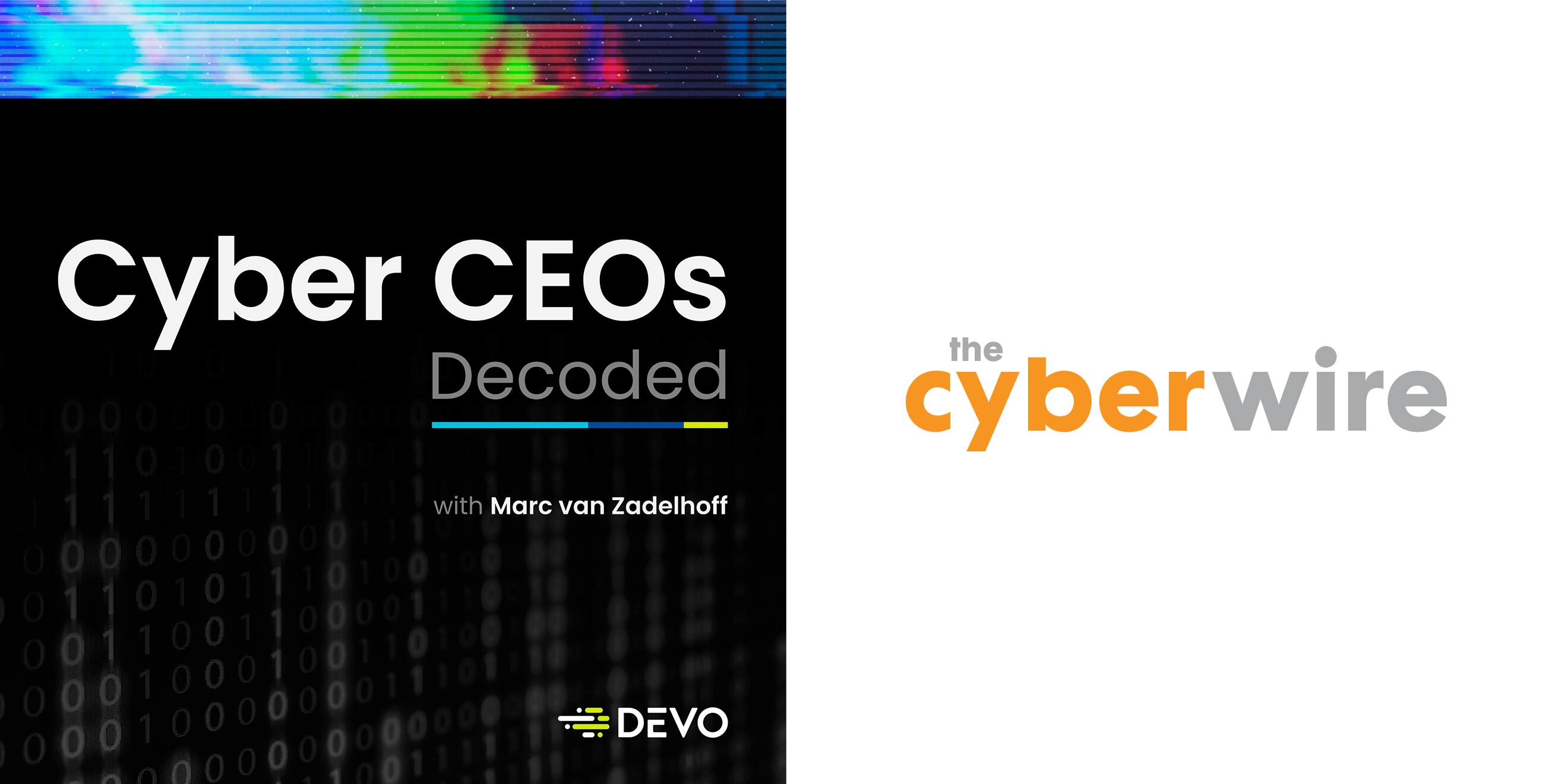 Devo Launches Cyber CEOs Decoded Podcast with the CyberWire Network