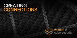 Creating Connections: Women in Cyber Security Newsletter - Volume 4 Issue 3