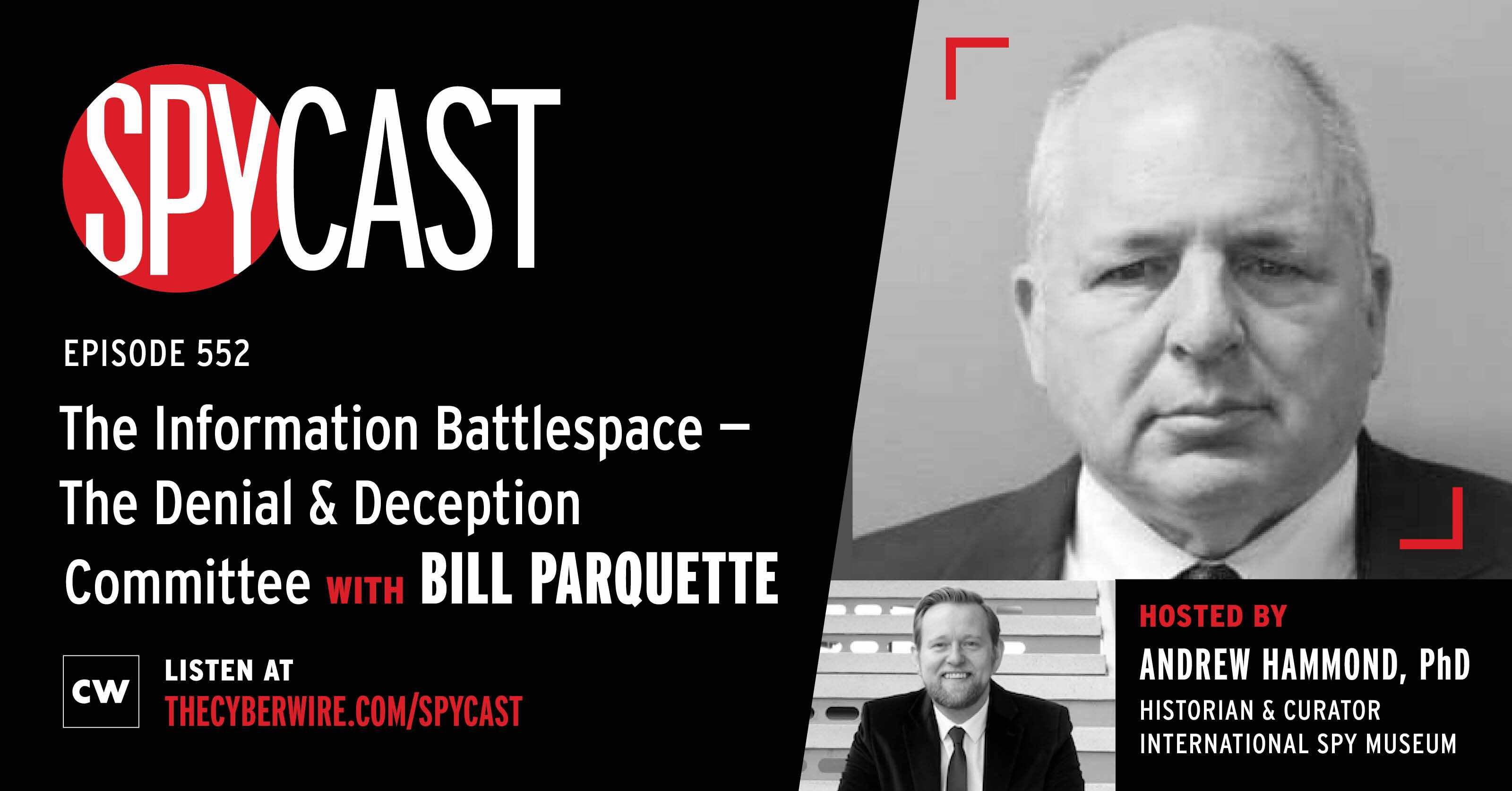 “The Information Battlespace” – Foreign Denial and Deception with Bill Parquette