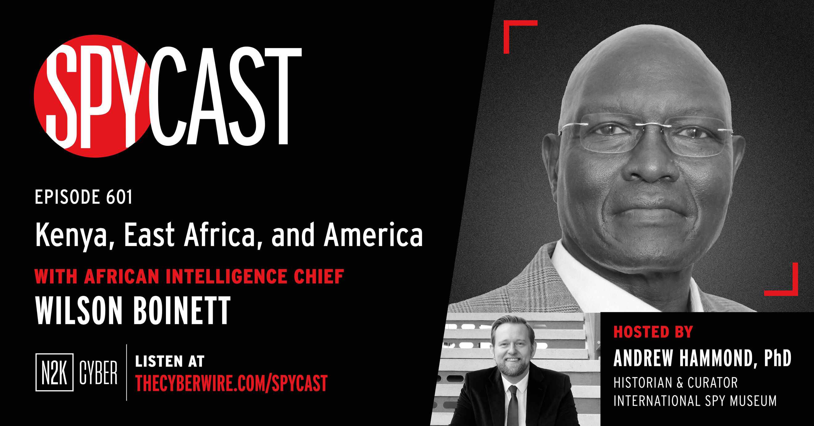 “Kenya, East Africa, and America” – with African Intelligence Chief Wilson Boinett