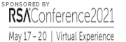 RSA Conference 2021  May 17 – 20, 2021 | Virtual Experience